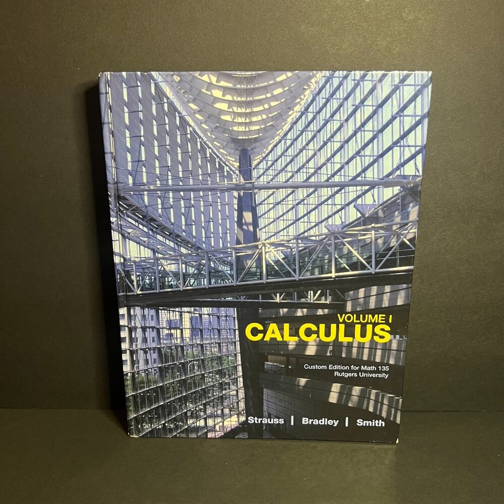 Vol 1 Calculus Textbook Custom Edition for Math 135 Rutgers University w/ CD-ROM